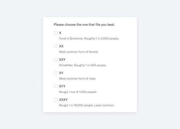 A biological version of asking someone their sex based upon chromosomal variation.